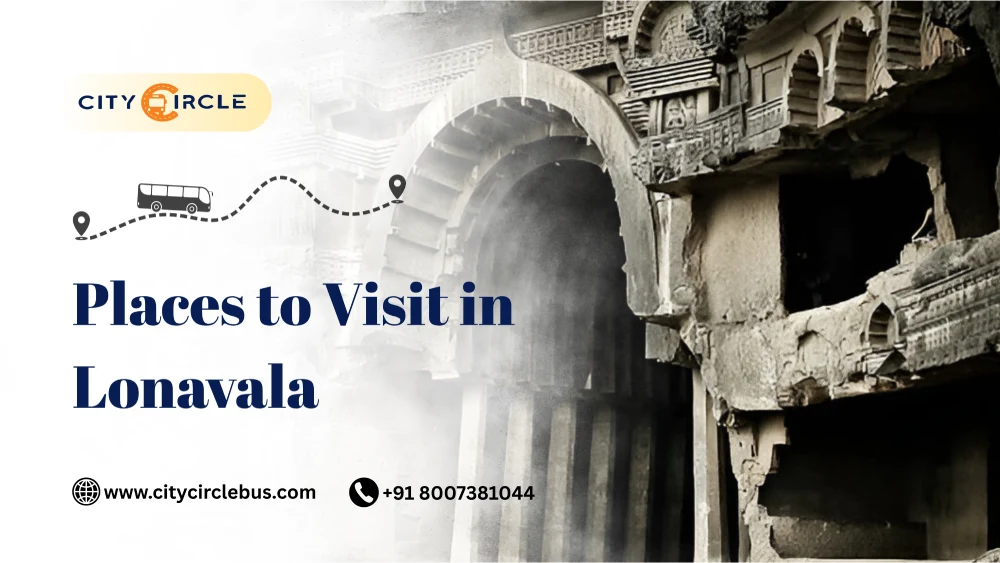 Places To Visit In lonavala - city circle bus
